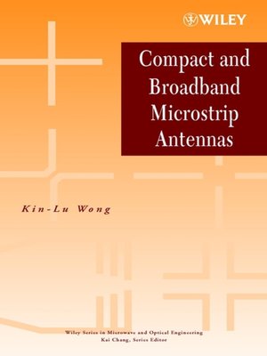 cover image of Compact and Broadband Microstrip Antennas